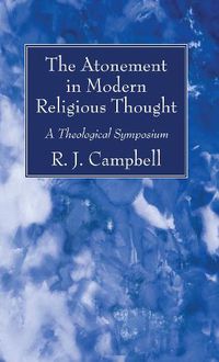 Cover image for The Atonement in Modern Religious Thought: A Theological Symposium