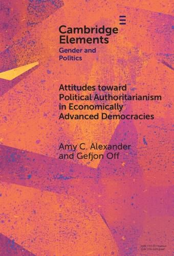 Cover image for Attitudes toward Political Authoritarianism in Economically Advanced Democracies