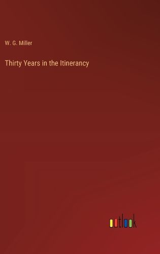 Cover image for Thirty Years in the Itinerancy