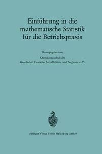 Cover image for Einfuhrung in Die Mathematische Statistik Fur Die Betriebspraxis