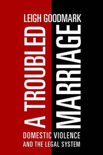 Cover image for A Troubled Marriage: Domestic Violence and the Legal System