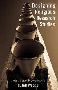 Cover image for Designing Religious Research Studies: From Passion to Procedures