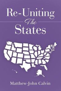 Cover image for Re-Uniting the States