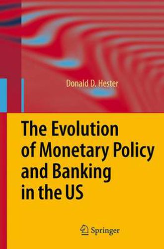Cover image for The Evolution of Monetary Policy and Banking in the US