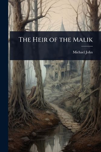 Cover image for The Heir of the Malik