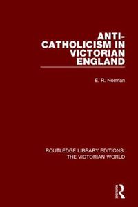 Cover image for Anti-Catholicism in Victorian England