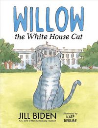 Cover image for Willow the White House Cat