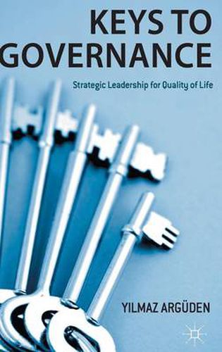 Cover image for Keys to Governance: Strategic Leadership for Quality of Life