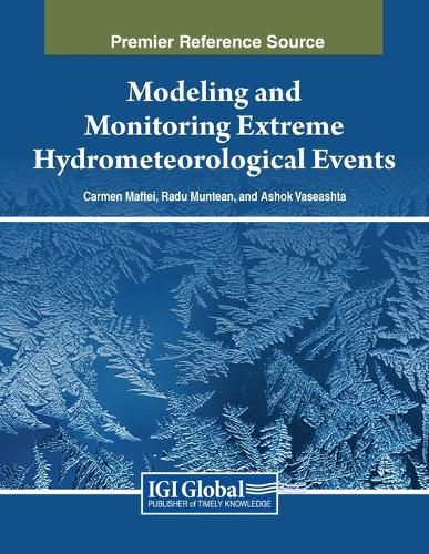 Cover image for Modeling and Monitoring Extreme Hydrometeorological Events