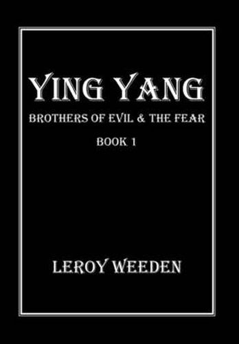 Cover image for Ying Yang Book 1 Brothers of Evil & the Fear: Brothers of Evil & the Fear