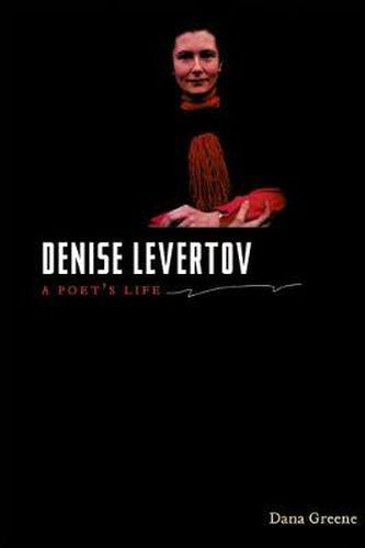 Cover image for Denise Levertov: A Poet's Life