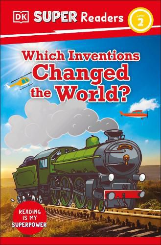 Cover image for DK Super Readers Level 2 Which Inventions Changed the World?
