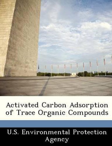 Cover image for Activated Carbon Adsorption of Trace Organic Compounds