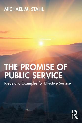 Cover image for The Promise of Public Service: Ideas and Examples for Effective Service