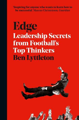 Cover image for Edge: Leadership Secrets from Footballs's Top Thinkers