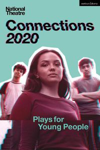 Cover image for National Theatre Connections 2020: Plays for Young People