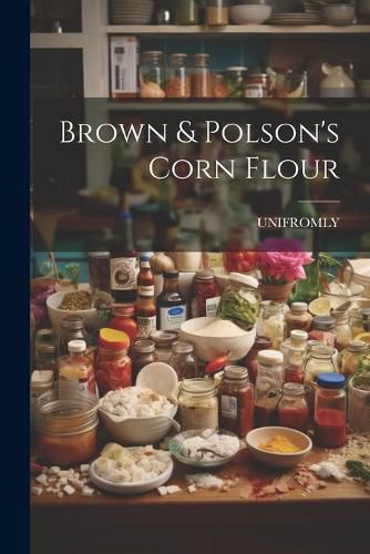 Cover image for Brown & Polson's Corn Flour
