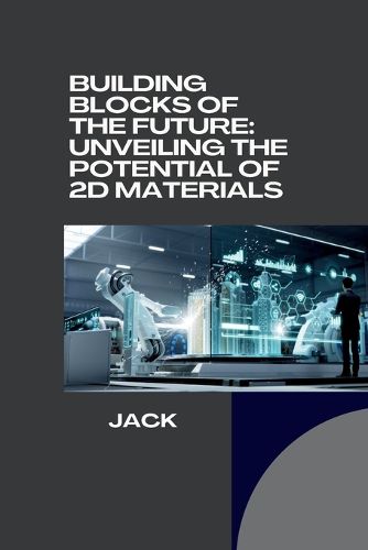 Building Blocks of the Future