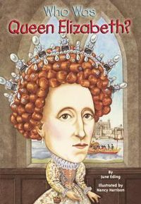Cover image for Who Was Queen Elizabeth?