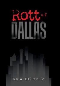 Cover image for Rott of Dallas