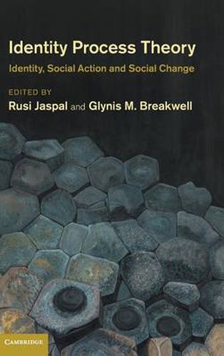 Identity Process Theory: Identity, Social Action and Social Change