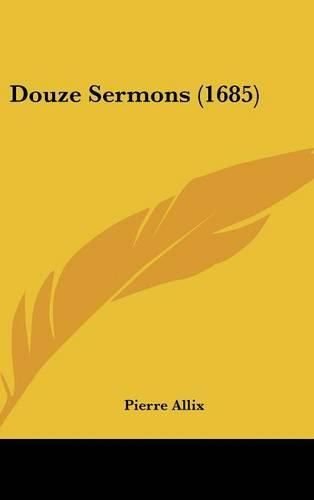 Cover image for Douze Sermons (1685)