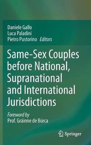 Same-Sex Couples before National, Supranational and International Jurisdictions