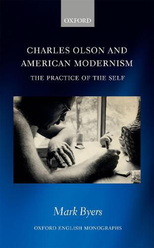 Cover image for Charles Olson and American Modernism: The Practice of the Self