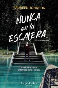 Cover image for Nunca En La Escalera... (the Vanishing Stair - Spanish Edition)
