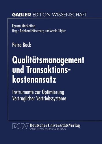 Cover image for Qualitatsmanagement Und Transaktionskostenansatz: Instrumente Zur Optimierung Vertraglicher Vertriebssysteme