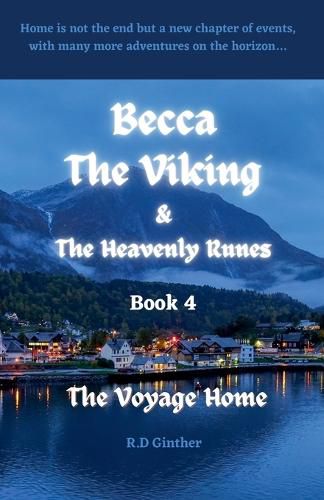 Cover image for Becca The Viking & The Heavenly Runes Book 4 The Voyage Home