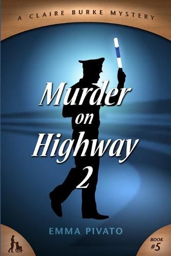 Cover image for Murder on Highway 2: A Claire Burke Mystery