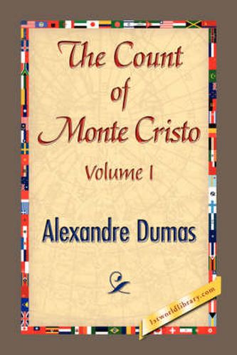 Cover image for THE COUNT OF MONTE CRISTO Volume I