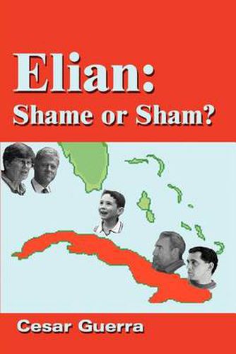 Cover image for Elian: Shame or Sham?