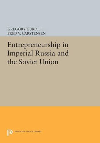 Cover image for Entrepreneurship in Imperial Russia and the Soviet Union