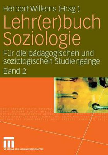 Cover image for Lehr(er)buch Soziologie: Fur die padagogischen und soziologischen Studiengange  (Band 2)