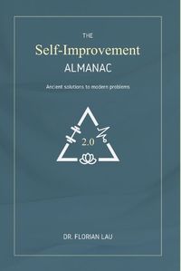 Cover image for The Self-Improvement Almanac: Ancient solutions to modern problems.