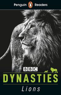 Cover image for Penguin Readers Level 1: Dynasties: Lions (ELT Graded Reader)