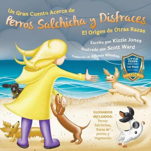 Cover image for Un Gran Cuento Acerca de Perros Salchicha y Disfraces (Spanish only Soft Cover): El Origen de Otras Razas (Tall Tales # 3)