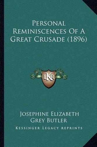 Personal Reminiscences of a Great Crusade (1896)