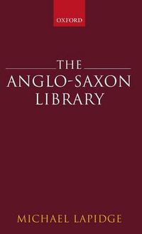 Cover image for The Anglo-Saxon Library