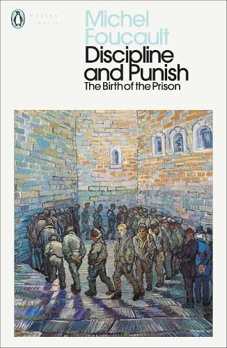 Cover image for Discipline and Punish: The Birth of the Prison