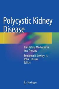 Cover image for Polycystic Kidney Disease: Translating Mechanisms into Therapy