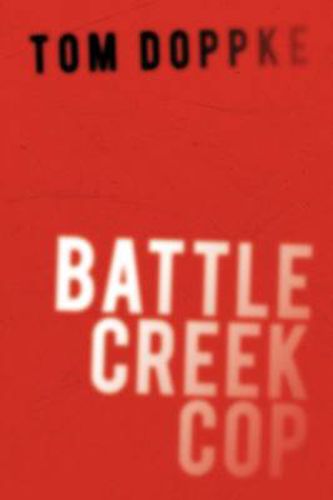 Cover image for Battle Creek Cop