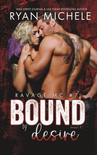 Cover image for Bound by Desire (Ravage MC #7)