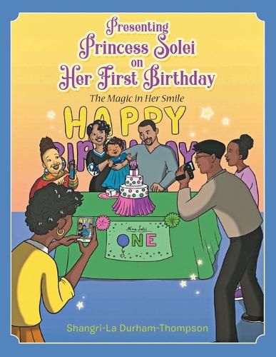 Cover image for Presenting Princess Solei on Her First Birthday