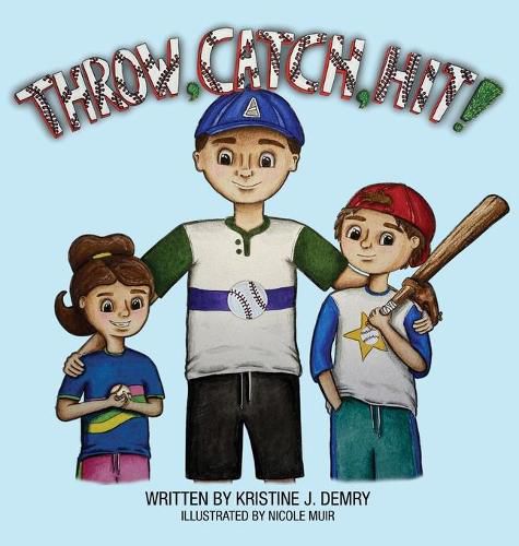 Cover image for Throw, Catch, Hit!