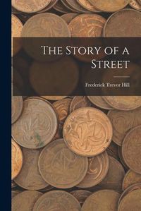 Cover image for The Story of a Street