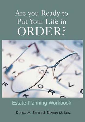 Cover image for Are you Ready to Put Your Life in Order?: Estate Planning Workbook