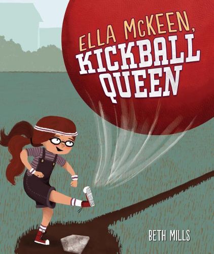 Cover image for Ella McKeen, Kickball Queen